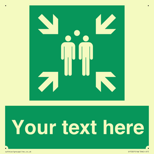 Custom sign safe condition evacuation assembly point